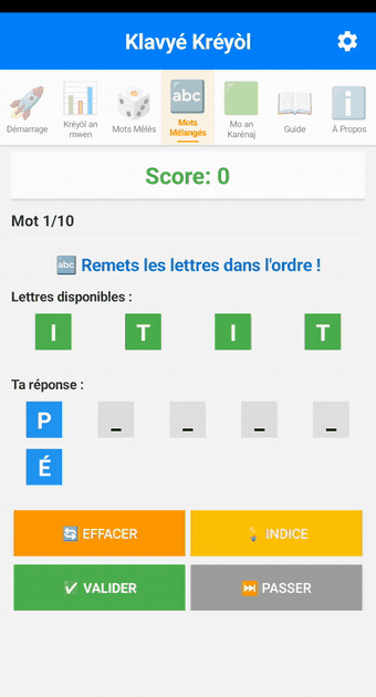 Animation : les lettres mélangées touchées une à une viennent remplir les cases de la réponse, que « Valider » accepte et qui fait passer le score à 100